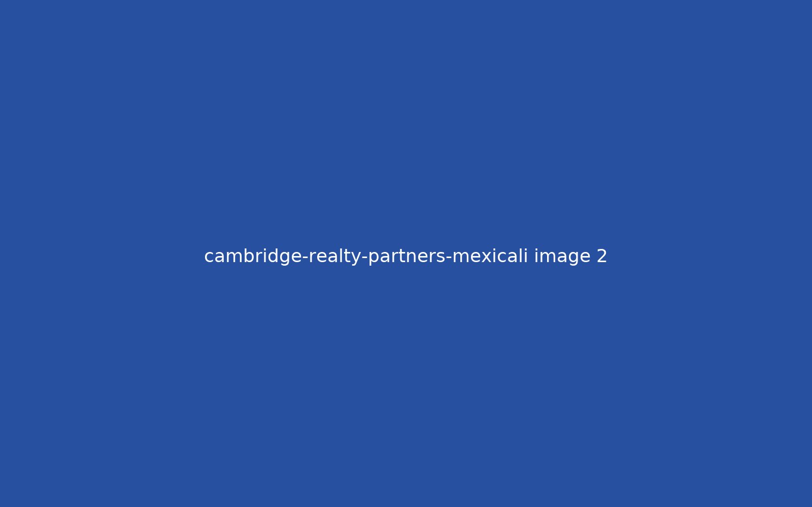 Cambridge Realty Partners Mexicali