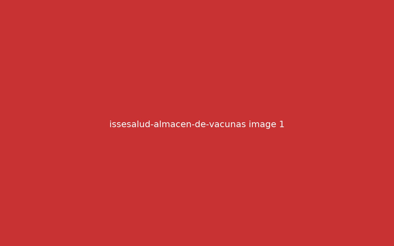 Issesalud Almacén de Vacunas